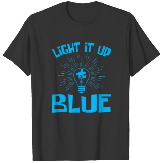 Autism Awareness Tee "Light It Up Blue" Tshirt T-shirt
