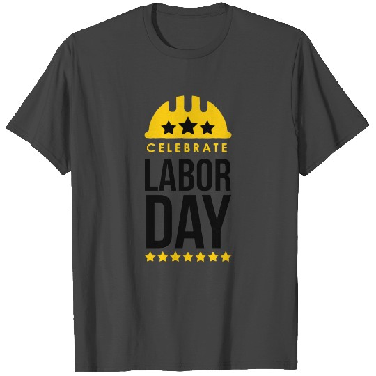Funny Celebrate Labor Day T Shirts