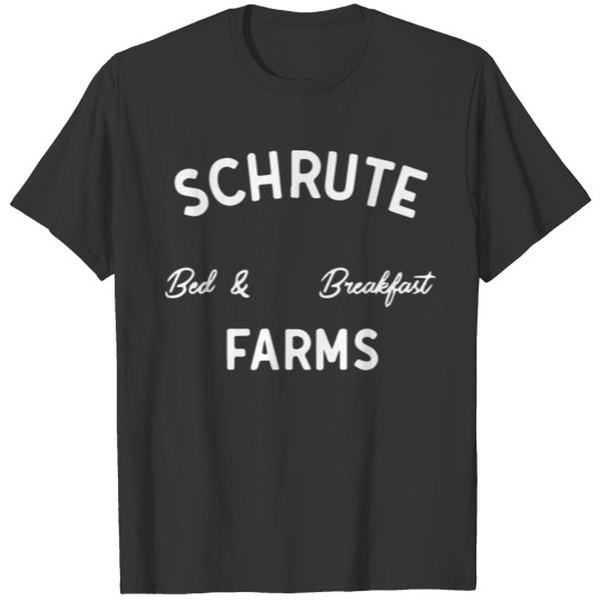 Schrute Farms Bed And Breakfast T Shirts
