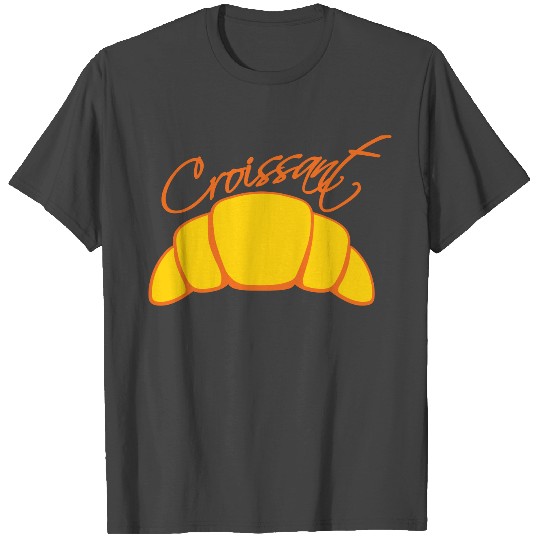 croissant mit text brötchen lecker hunger essen ba T Shirts