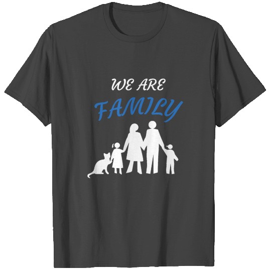 We are Family T Shirts