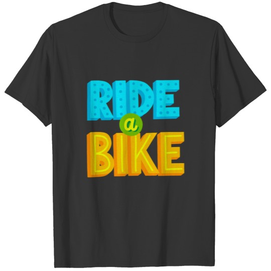 Ride a Bike Environment Earth Day T Shirts