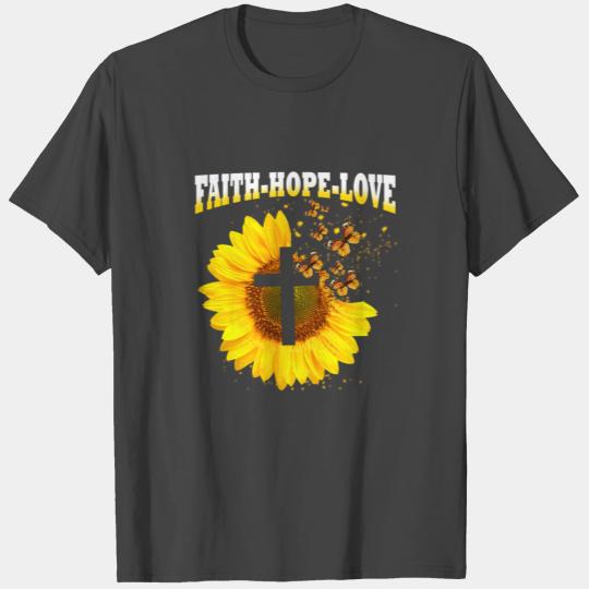 Faith Hope Love Sunflower Christian T Shirts