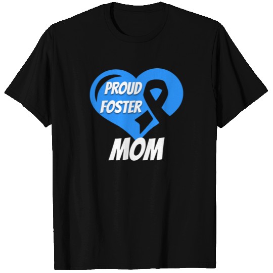 Foster Care Awareness Proud Foster Mom T Shirts