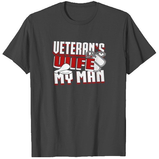 Veteran wife love husband stronger T Shirts