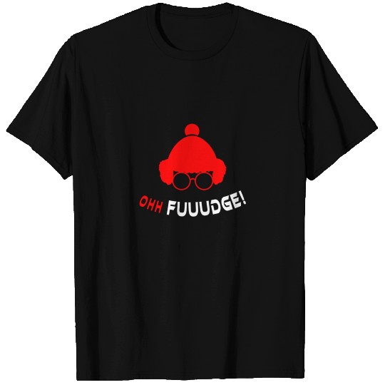 Oh Fudge T Shirts