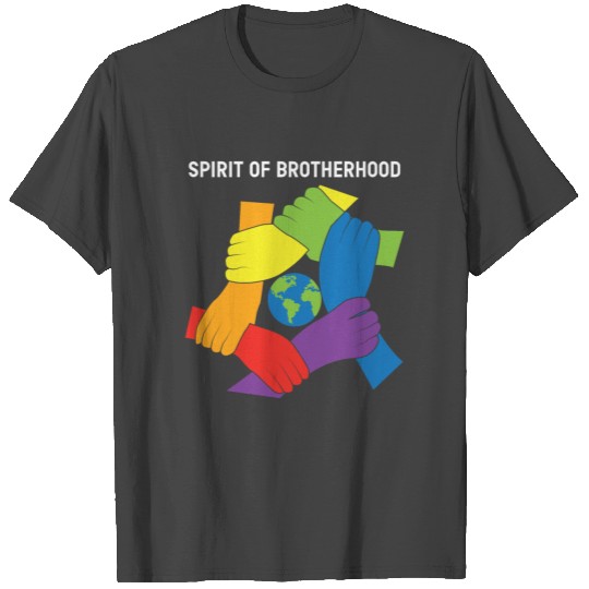 Spirit of Brotherhood Inspirational Equality Gift T Shirts