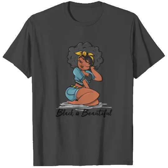 Black is Beautiful T Shirts
