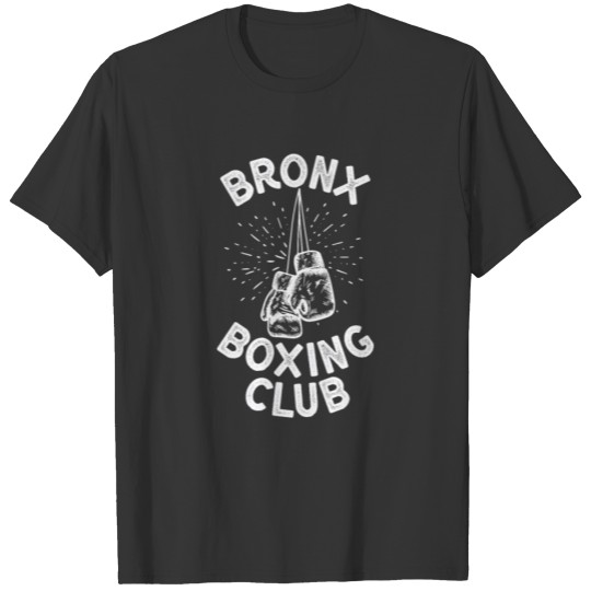 BRONX BOXING CLUB I Gift Tshirt for Boxing Fans T-shirt