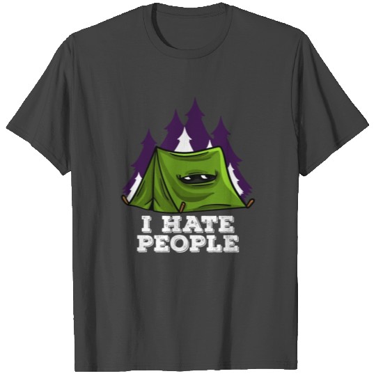 Camping I Hate People Lovers Hiking Funny Gift T Shirts