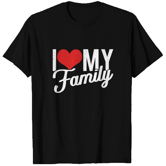 Family Love Gift T Shirts