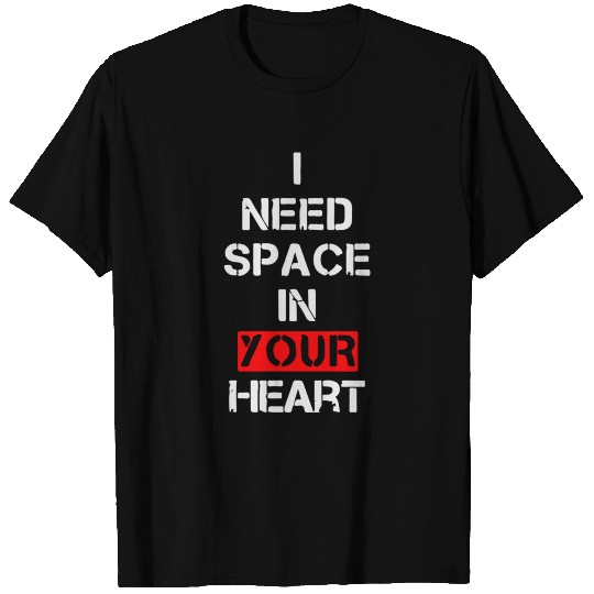I Need Space T Shirts