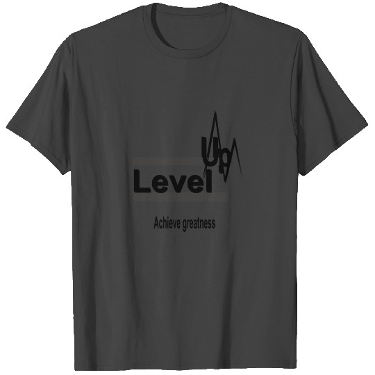 Level up T Shirts