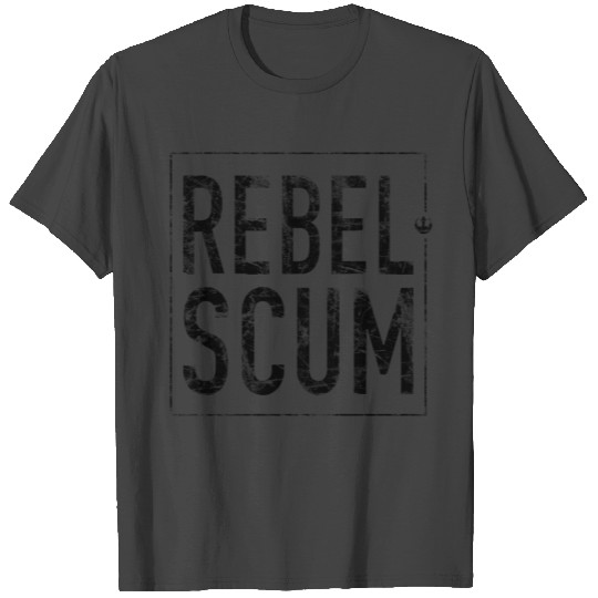 Rebel Scum T Shirts