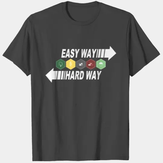 Settlers of Catan - Easy or Hard Way WHITE T Shirts