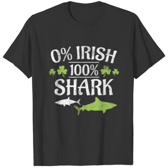 0% Irish 100% Shark Funny St. Patrick's Day design T-shirt