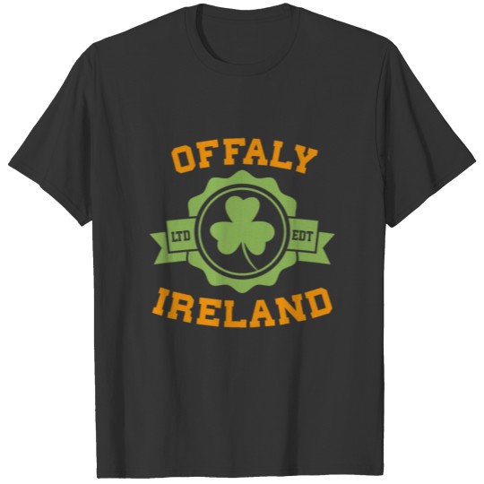 Offaly Ireland Counties Irish St Patricks Day Gift T-shirt