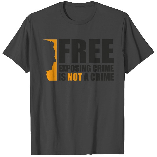 Free exposing crime is not a crime assange T Shirts