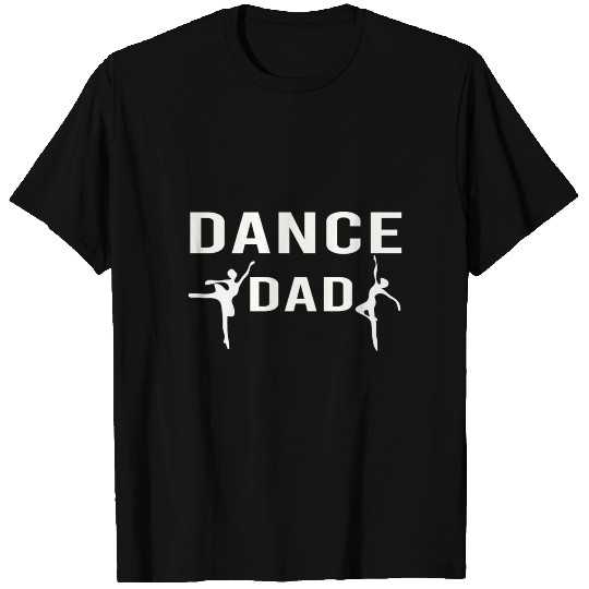Dance DAD. A gift item made for you. T Shirts