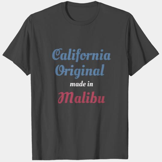 California Original Made In Malibu Funny Born In T Shirts