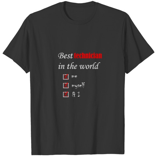 Best technician T-shirt
