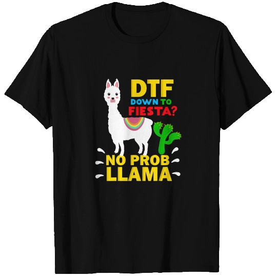 DTF Down To Fiesta No Probllama Llama T Shirts