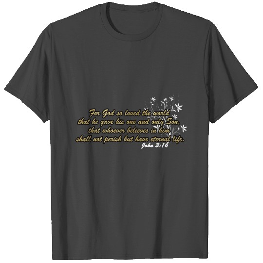 John 3 16 , Gift, Gift Idea T Shirts