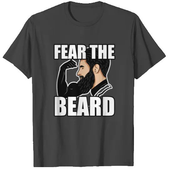Fear the Beard gift idea man T Shirts