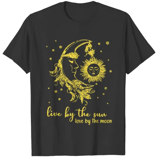 live by the sun love by the moon yellow love son T Shirts