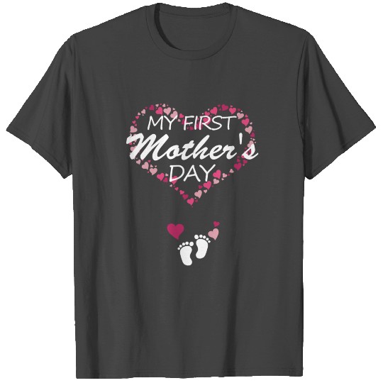 My First Mother's Day for New Expecting Mom to Be T Shirts