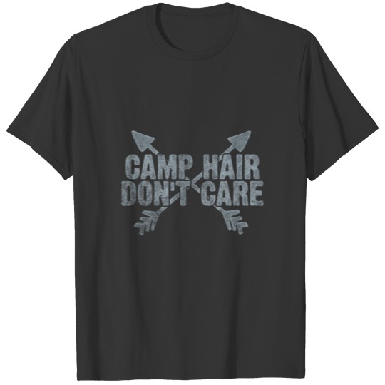 Camp Hair Don't Care Gift T-shirt