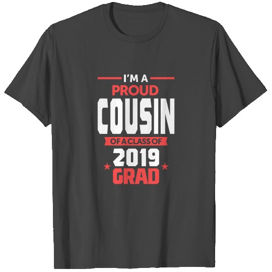 Proud Cousin of a Class 2019 T Shirts
