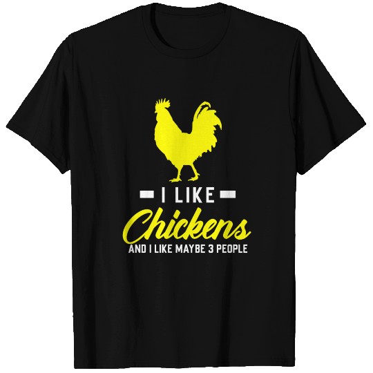 I like chickens gift T Shirts