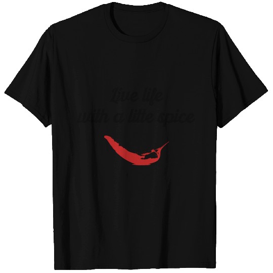 Spicy food hot sauce chili present idea T Shirts