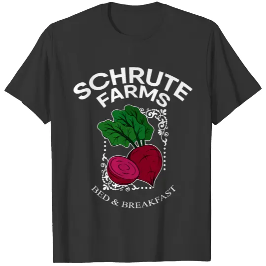 Schrute Farms Bed & Breakfast The Office Beets T Shirts