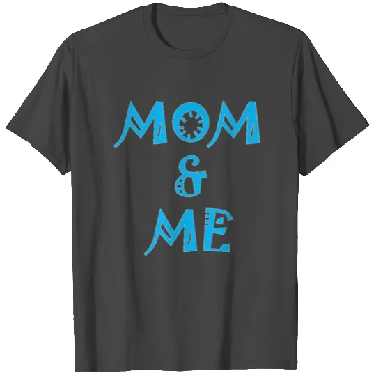 Mom and me T Shirts