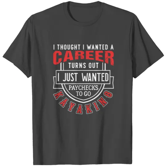 Kayaking Fan Sport Lover Canoe T Shirts