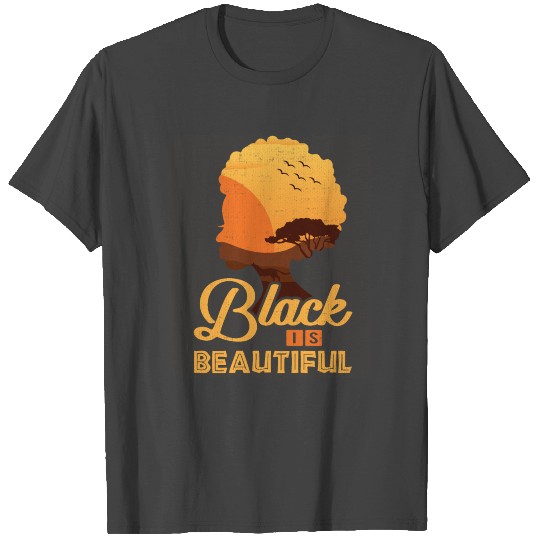 Black is beautiful African American Pride designs T Shirts