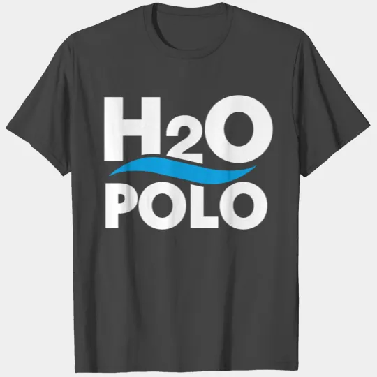 H20 polo water polo science chemistry water nerd T Shirts