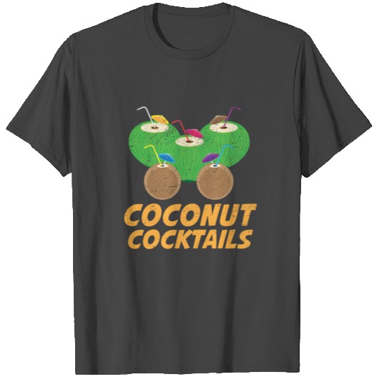 Coconut Cocktails Drinks Fruit T Shirts
