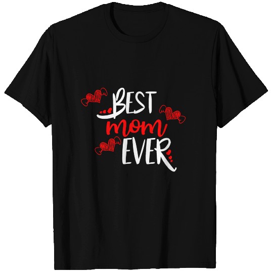 Best Mom ever! Beste Mutter aller Zeiten! T Shirts