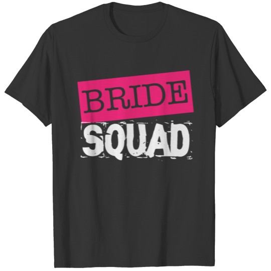 Bride Squad Bride Party Women Gift T-shirt