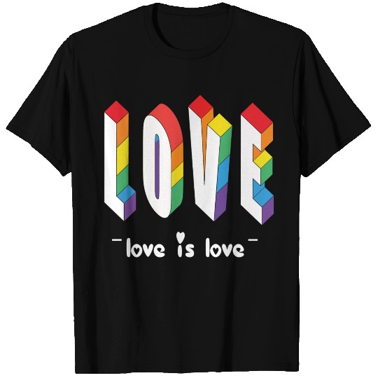 Love is Love T Shirts