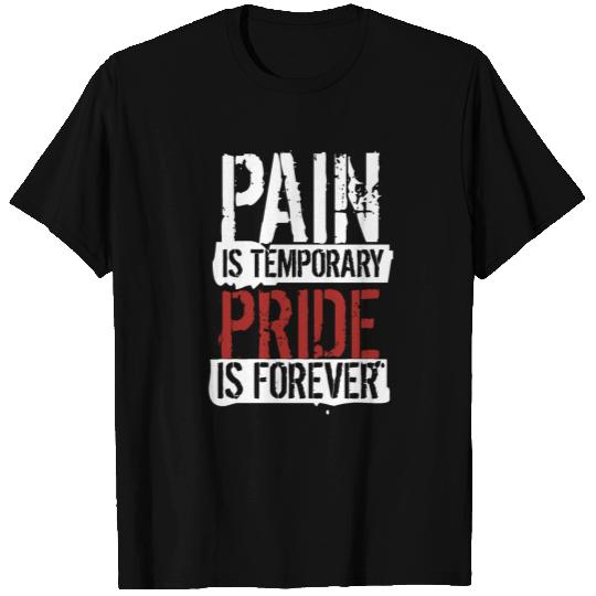 Pain is temporary pride is forever goku T Shirts