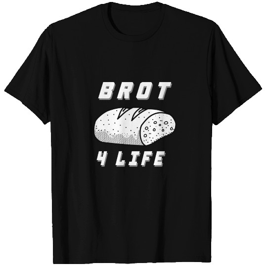 Bread Loaf Buns Toast Baker Baking Whitebread Gift T Shirts