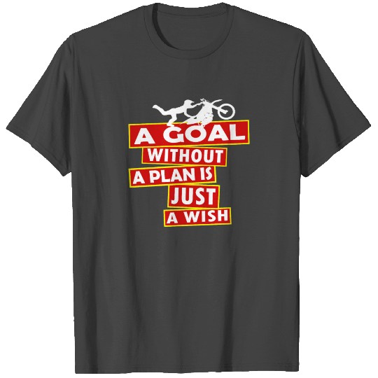 Motocross quote dirt bike motocross goals T Shirts