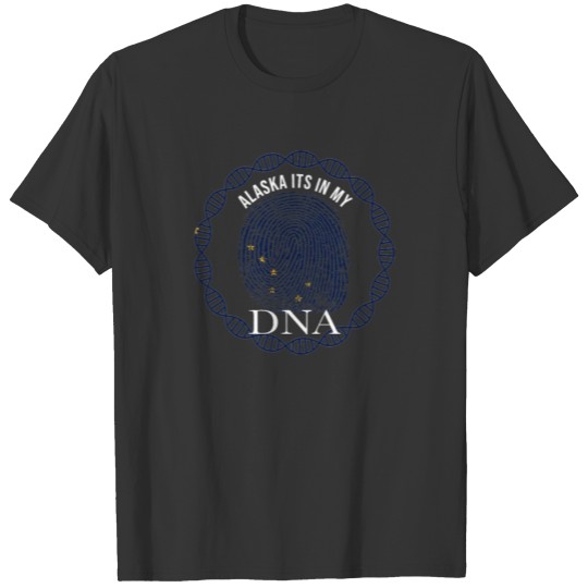 Alaska Its In My DNA Alaskan Flag T-shirt