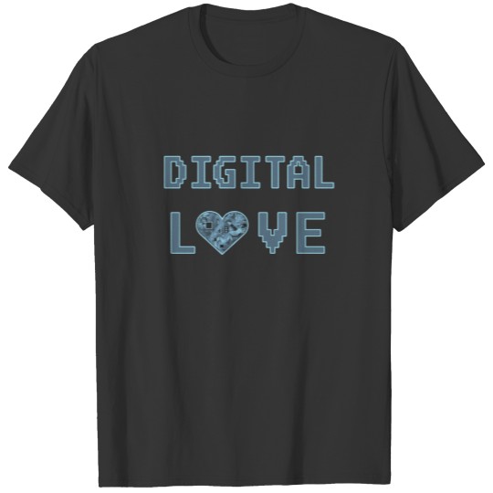 Digital Love Love Heart for Nerds or Pixel mothers T-shirt