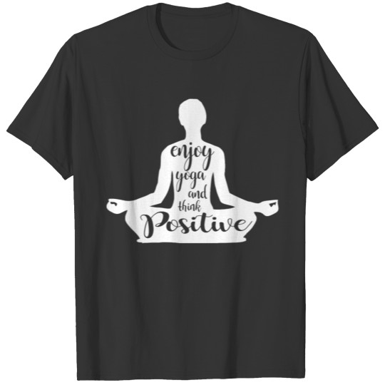 Enjoy YOGA and Think Positive typography T-shirt