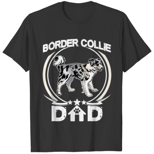 Border Collie Dad T Shirts Fathers Day Gift Dog Owners